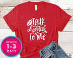 Talk Lipstick To Me