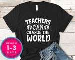 Teachers Can Change The World