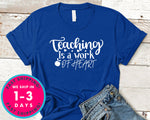 Teaching Is A Work Of Heart