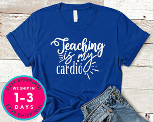 Teaching Is My Cardio