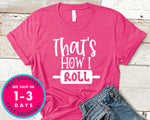 Thats How I Roll