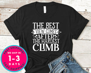 The Best View Comes After The Hardest Climb