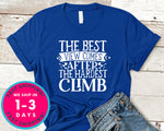 The Best View Comes After The Hardest Climb