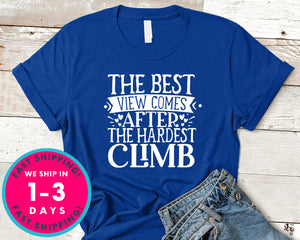 The Best View Comes After The Hardest Climb
