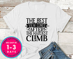 The Best View Comes After The Hardest Climb