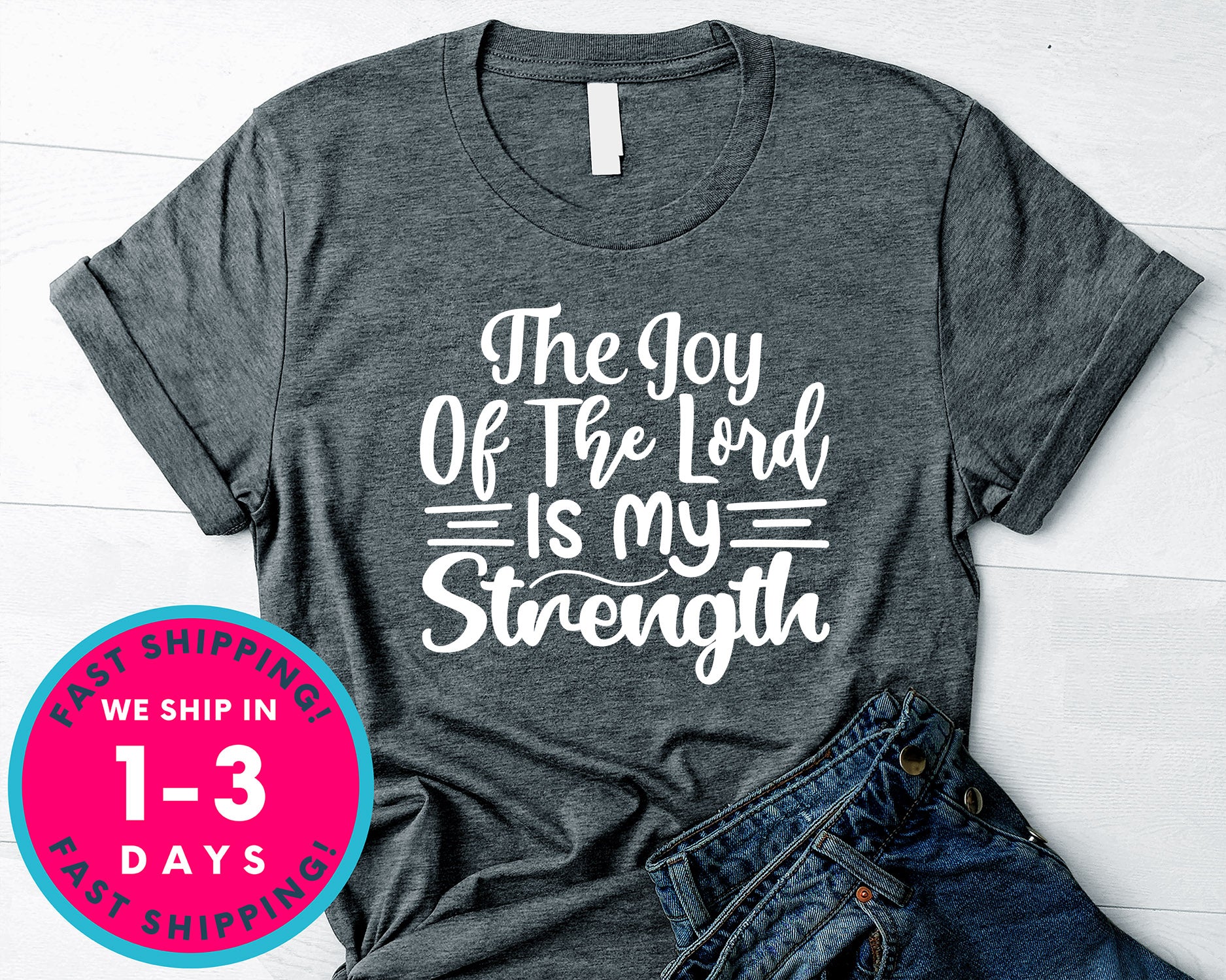 The Joy Of The Lord Is My Strength