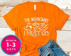 The Mountains Are Calling And I Must Go