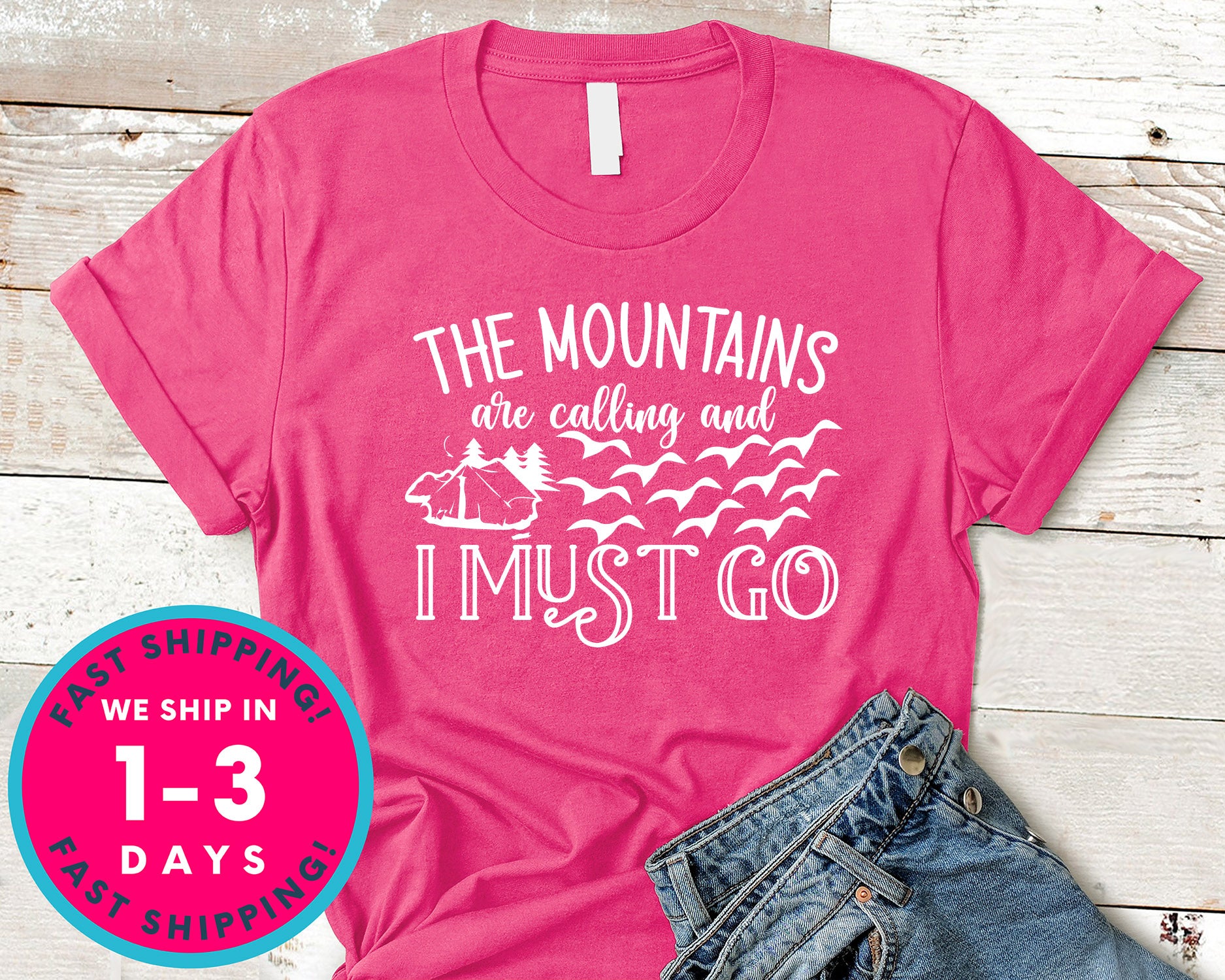 The Mountains Are Calling And I Must Go