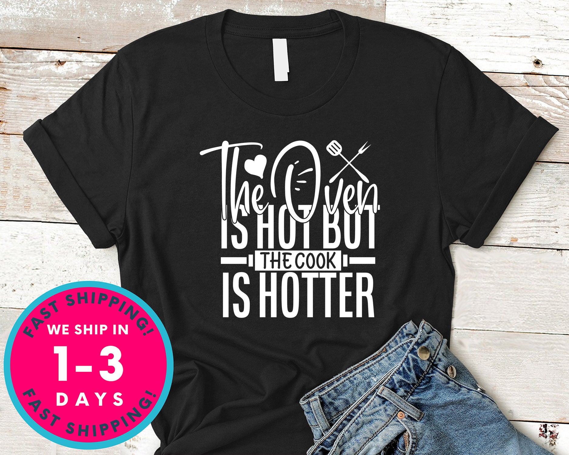 The Oven Is Hot But The Cook Is Hotter