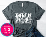 There Is Strength In Sisterhood