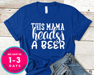 This Mama Heads A Beer