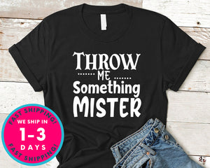 Throw Me Something Mister