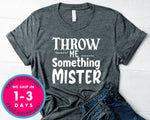 Throw Me Something Mister