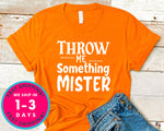 Throw Me Something Mister