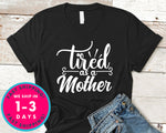 Tired As A Mother