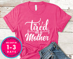 Tired As A Mother