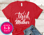 Tired As A Mother