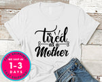 Tired As A Mother