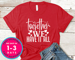 Together We Have It All