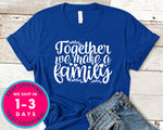 Together We Make A Family