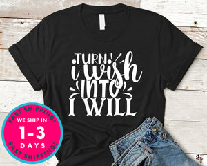 Trun I Wish Into I Will