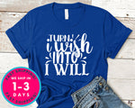Trun I Wish Into I Will