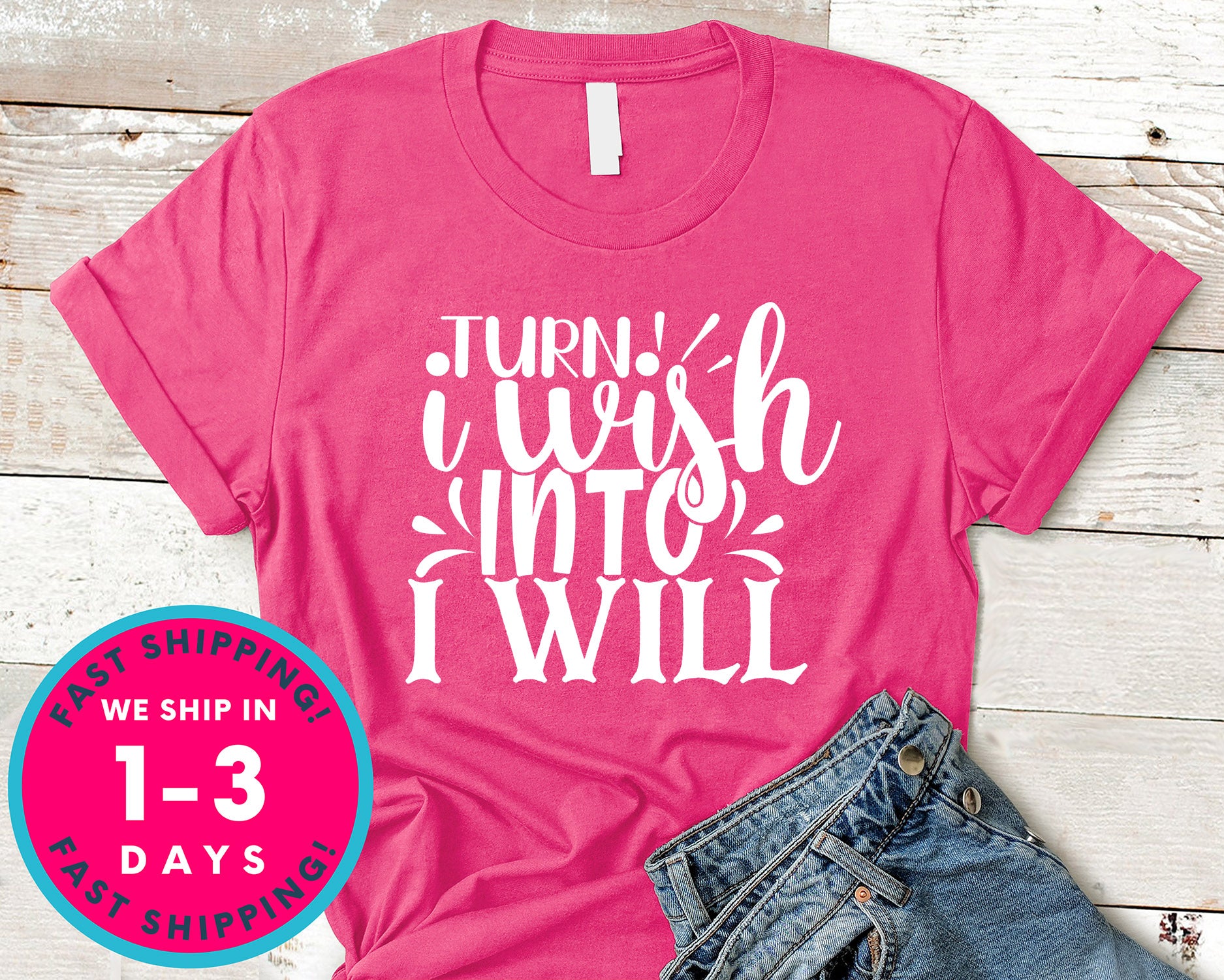 Trun I Wish Into I Will