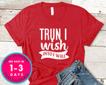 Trun I Wish Into I Will