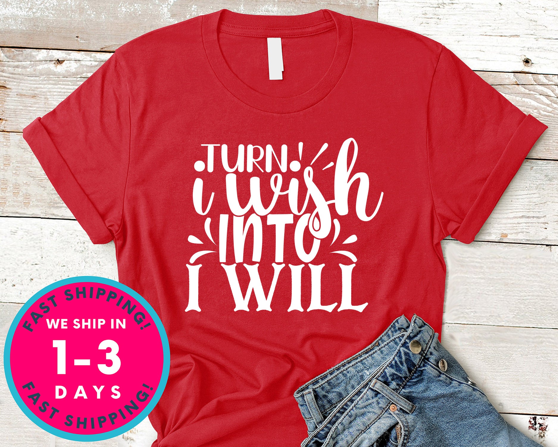 Trun I Wish Into I Will