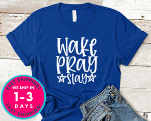 Wake Pray Slay