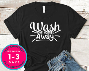 Wash Your Worries Away