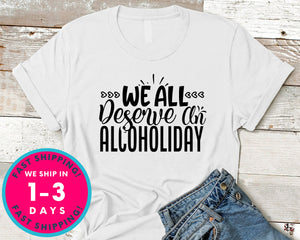 We All Deserve An Alcoholiday
