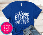 Welcome Please Leave By 9