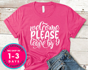 Welcome Please Leave By 9