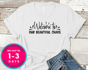 Welcome To Our Beautiful Chaos