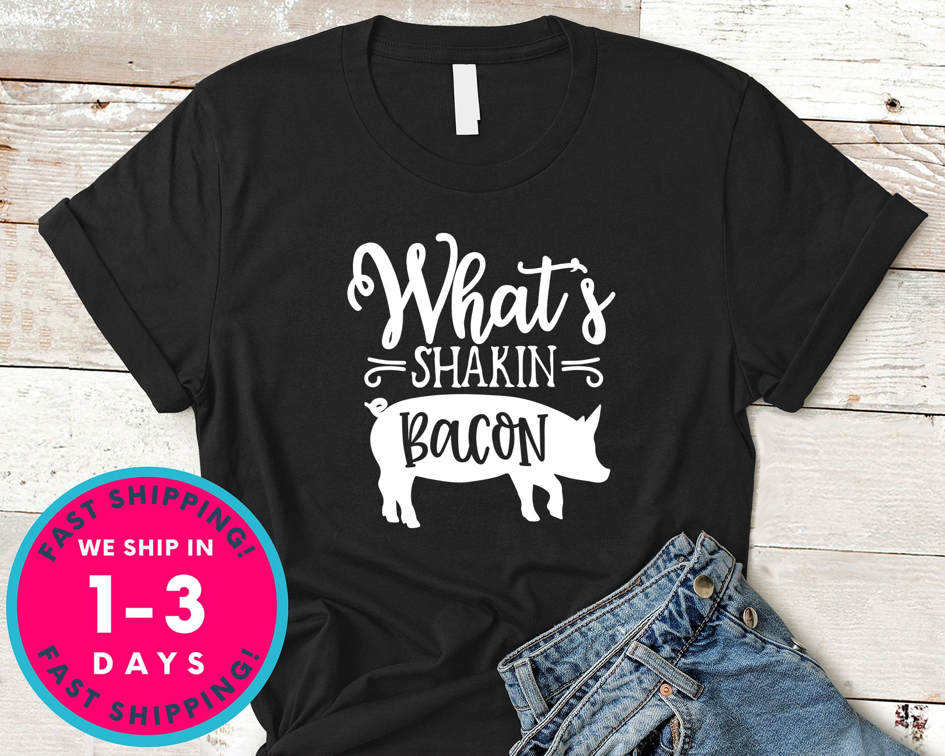 Whats Shakin Bacon
