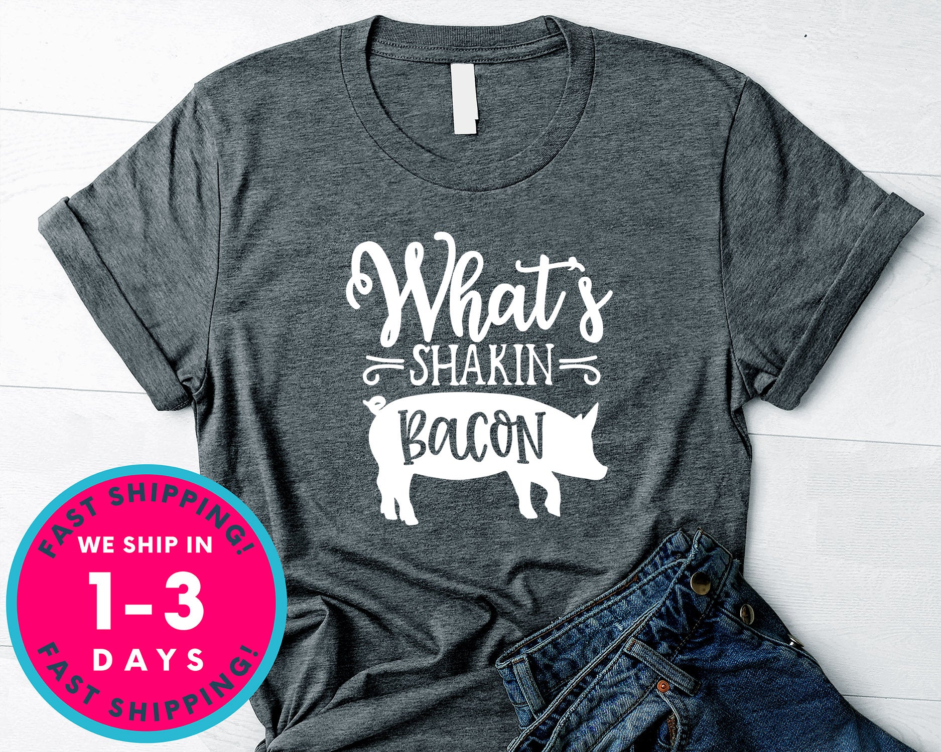 Whats Shakin Bacon