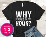 Why Happy To An Hou