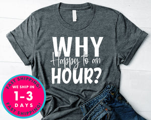 Why Happy To An Hou