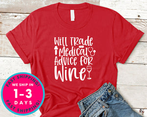 Will Trade Medical Advice For Wine