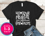 Will Trade Medicau Advice For Tacos