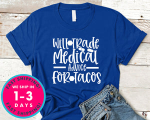 Will Trade Medicau Advice For Tacos