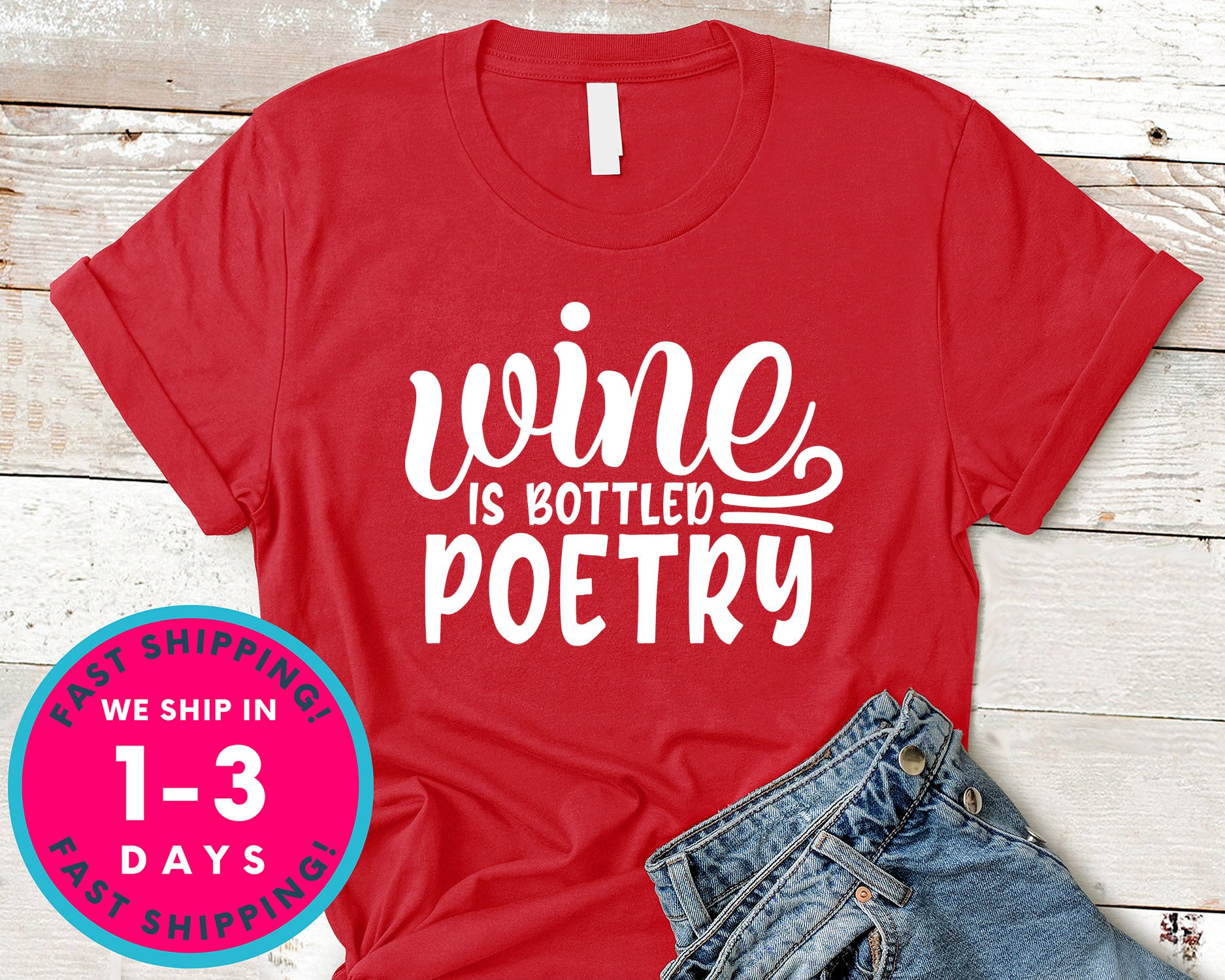 Wine Is Bottled Poetry