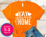 Yay You Are Home