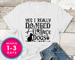 Yes I Really Do Need All These Dogs