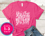 You Are Loved No Matter How You Feel