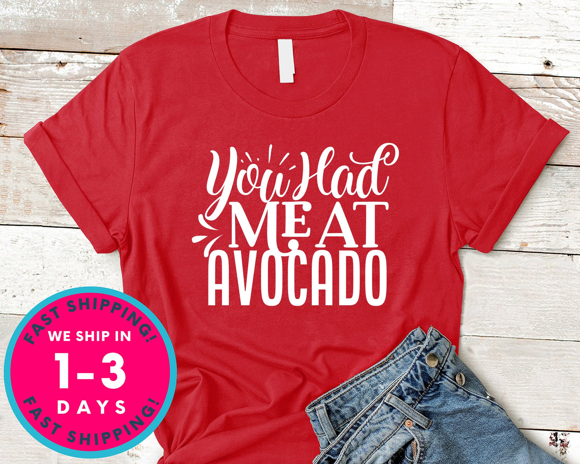 You Had Me At Avocado