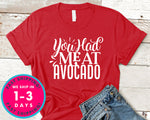 You Had Me At Avocado