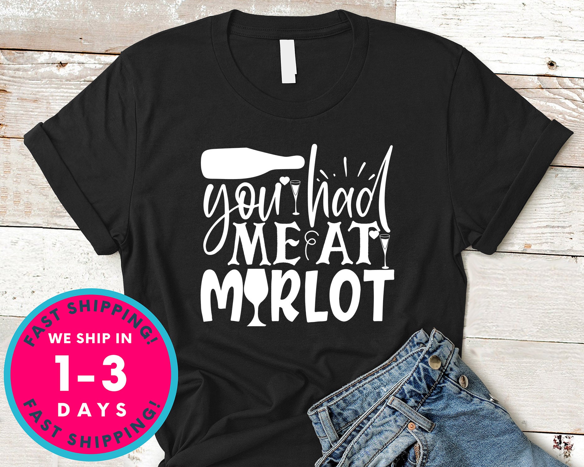 You Had Me At Merlot