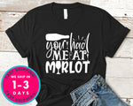 You Had Me At Merlot